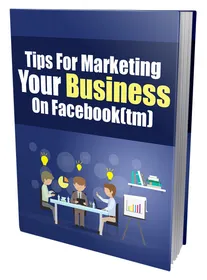 Tips For Marketing Your Business On Facebook cover