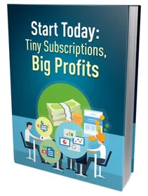 Tiny Subscriptions Big Profits cover