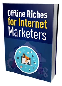 Offline Riches for Internet Marketers cover