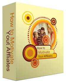 How To Motivate Your Affiliates cover